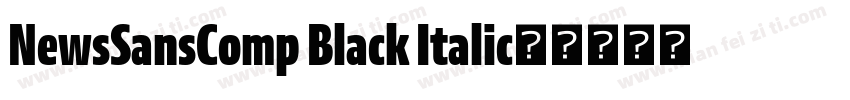 NewsSansComp Black Italic字体转换